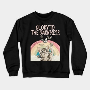 glory to the darkness cat lover Crewneck Sweatshirt